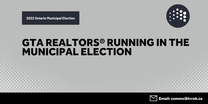 GTA REALTORS® Running in the Municipal Election